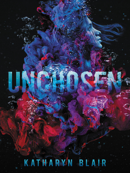Title details for Unchosen by Katharyn Blair - Available